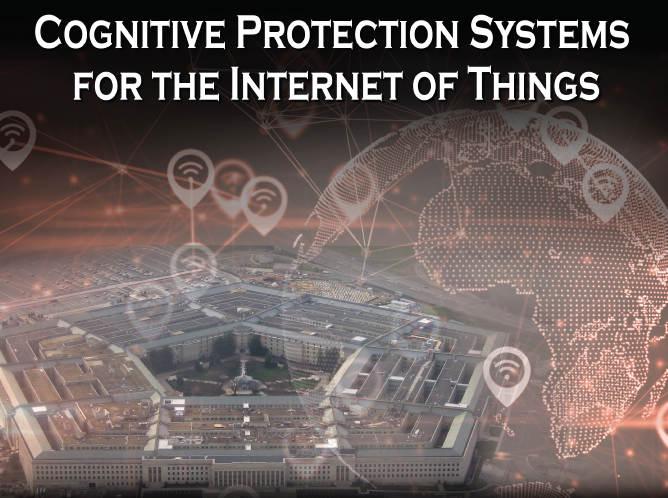 Cognitive Protection Systems for the Internet of Things - HDIAC