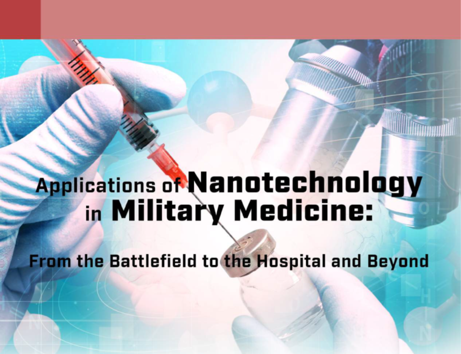 Applications of Nanotechnology in Military Medicine: From the ...